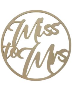 Miss To Mrs Sign MDF Prop (Hayden's Pop And Prop Shop)