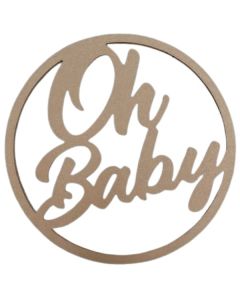 Oh Baby Sign MDF Prop (Hayden's Pop And Prop Shop)