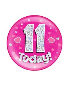 6" Jumbo Badge 11 Today Pink Holographic Dot - 633124