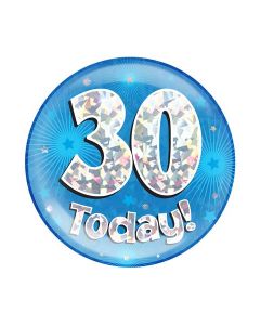6" Jumbo Badge 30 Today Blue Holographic Cracked Ice - 633520